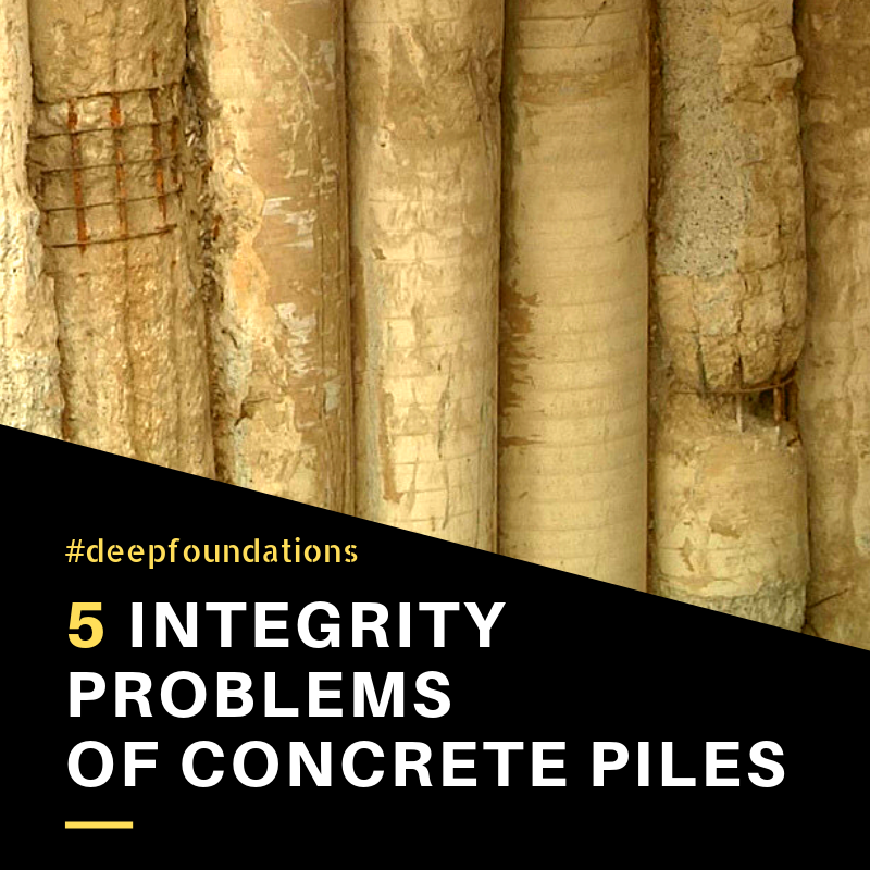 5 Integrity Problems of Concrete Piles
