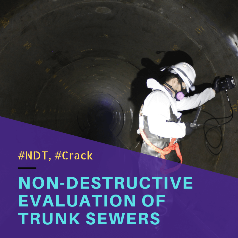 Case Study #5 - NDT of Trunk Sewers