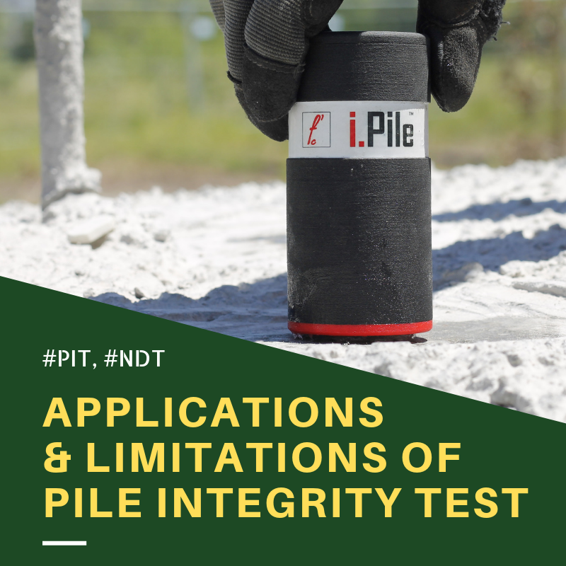 Applications and Limitations of Pile Integrity Test